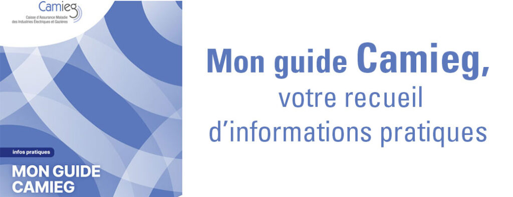 Mon guide Camieg, votre recueil d’informations pratiques